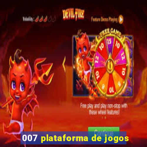 007 plataforma de jogos